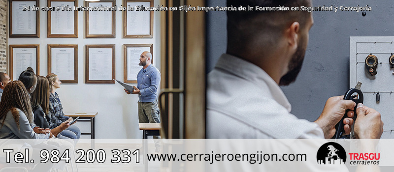 24 de enero Día Internacional de la Educación en Gijón Importancia de la Formación en Seguridad y Cerrajería 24 de enero Día Internacional de la Educación en Gijón Importancia de la Formación en Seguridad y Cerrajería