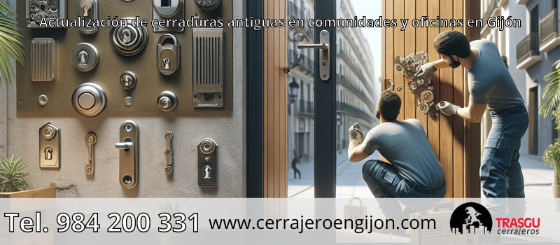 Actualización de cerraduras antiguas en comunidades y oficinas en Gijón Actualización de cerraduras antiguas en comunidades y oficinas en Gijón
