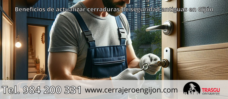 Beneficios de actualizar cerraduras de seguridad antiguas en Gijón Beneficios de actualizar cerraduras de seguridad antiguas en Gijón