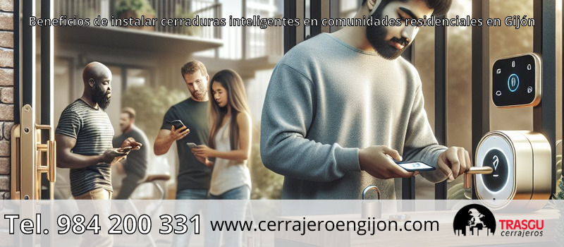 Beneficios de instalar cerraduras inteligentes en comunidades residenciales en Gijón Beneficios de instalar cerraduras inteligentes en comunidades residenciales en Gijón