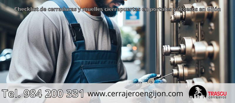 Checklist de cerraduras y muelles cierrapuertas en portales y accesos en Gijón