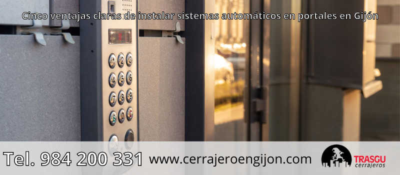Cinco ventajas claras de instalar sistemas automáticos en portales en Gijón Cinco ventajas claras de instalar sistemas automáticos en portales en Gijón