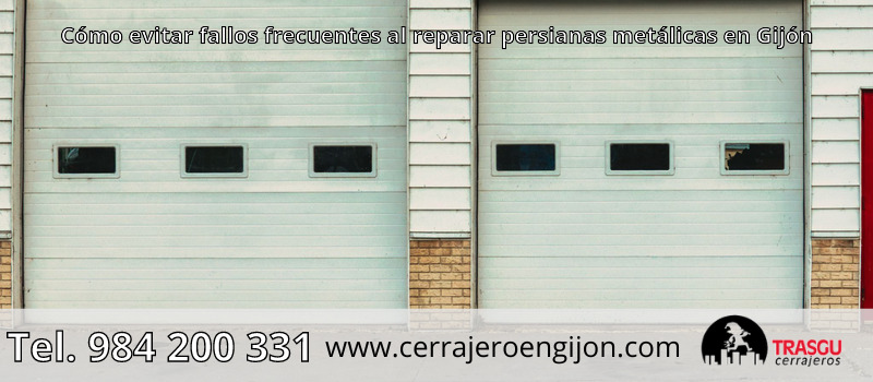 Cómo evitar fallos frecuentes al reparar persianas metálicas en Gijón Cómo evitar fallos frecuentes al reparar persianas metálicas en Gijón