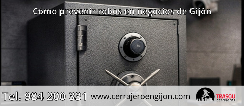 Cómo prevenir robos en negocios de Gijón