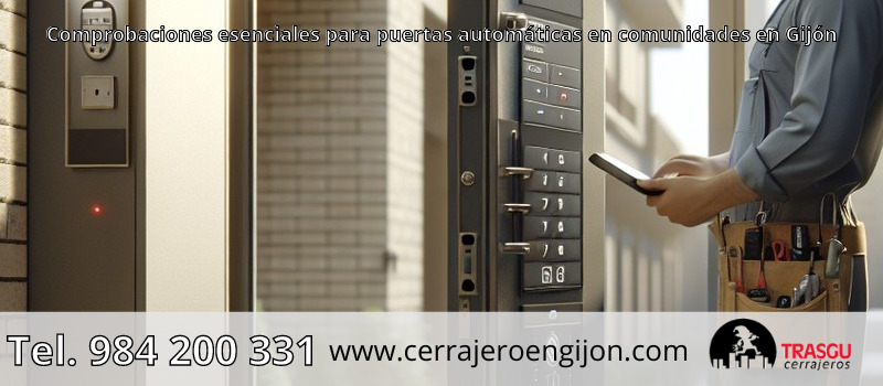 Comprobaciones esenciales para puertas automáticas en comunidades en Gijón Comprobaciones esenciales para puertas automáticas en comunidades en Gijón