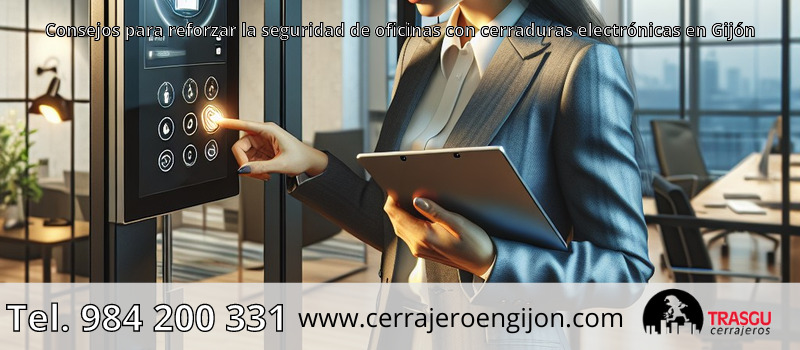 Consejos para reforzar la seguridad de oficinas con cerraduras electrónicas en Gijón Consejos para reforzar la seguridad de oficinas con cerraduras electrónicas en Gijón