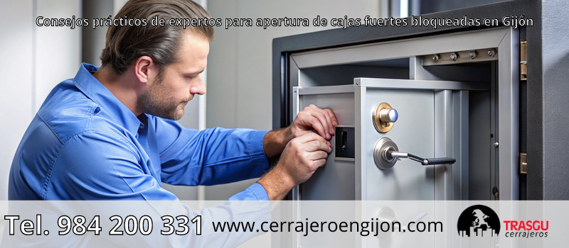 Consejos prácticos de expertos para apertura de cajas fuertes bloqueadas en Gijón