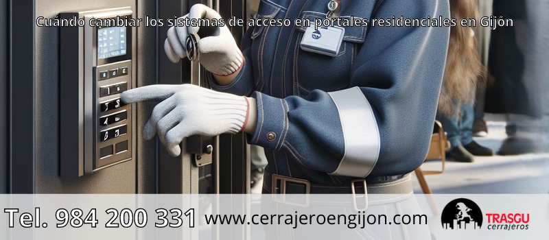 Cuándo cambiar los sistemas de acceso en portales residenciales en Gijón Cuándo cambiar los sistemas de acceso en portales residenciales en Gijón