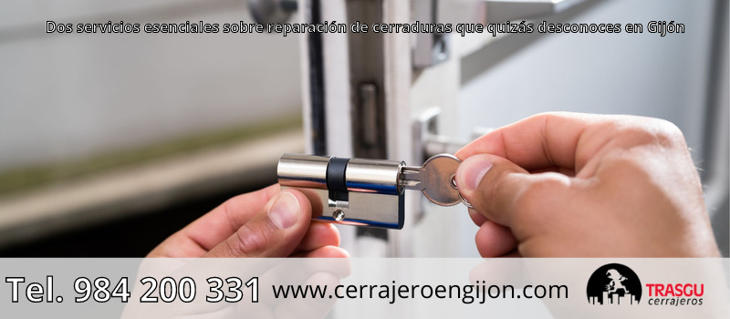 Dos servicios esenciales sobre reparación de cerraduras que quizás desconoces en Gijón