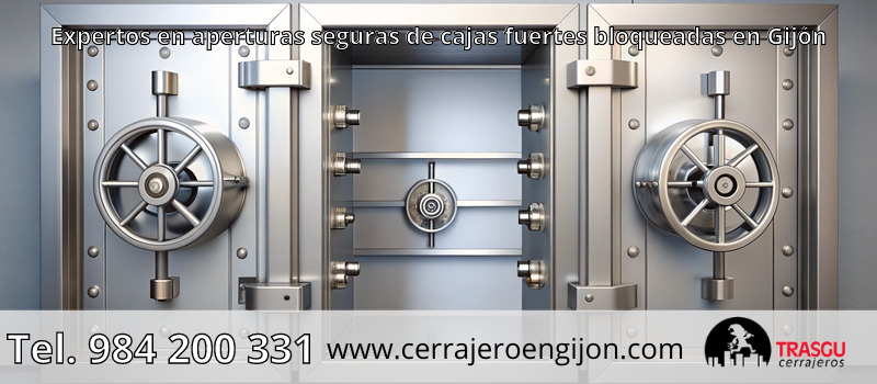 Expertos en aperturas seguras de cajas fuertes bloqueadas en Gijón