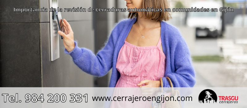 Importancia de la revisión de cerraduras automáticas en comunidades en Gijón