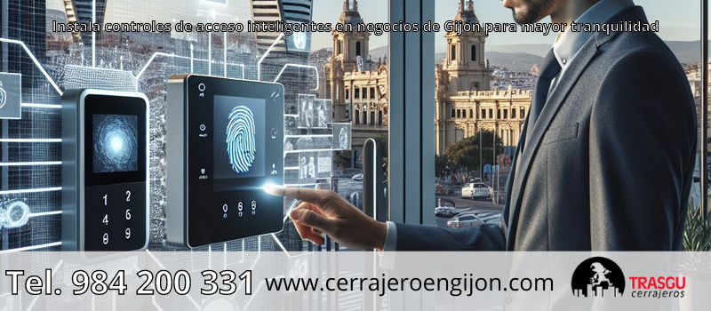 Instala controles de acceso inteligentes en negocios de Gijón para mayor tranquilidad Instala controles de acceso inteligentes en negocios de Gijón para mayor tranquilidad