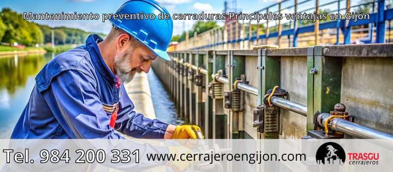 Mantenimiento preventivo de cerraduras Principales ventajas en Gijón Mantenimiento preventivo de cerraduras Principales ventajas en Gijón