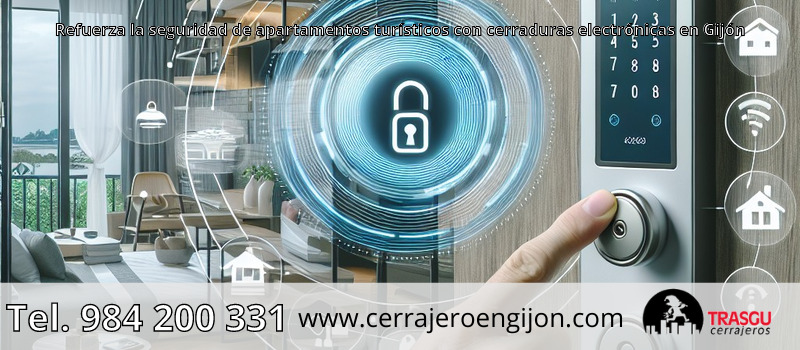 Refuerza la seguridad de apartamentos turísticos con cerraduras electrónicas en Gijón Refuerza la seguridad de apartamentos turísticos con cerraduras electrónicas en Gijón