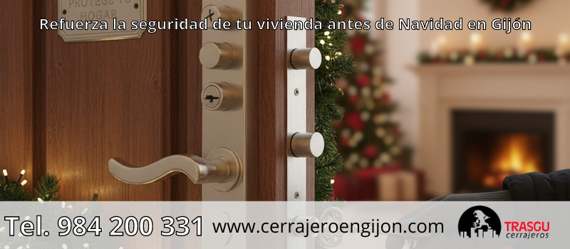 Refuerza la seguridad de tu vivienda antes de Navidad en Gijón Refuerza la seguridad de tu vivienda antes de Navidad en Gijón