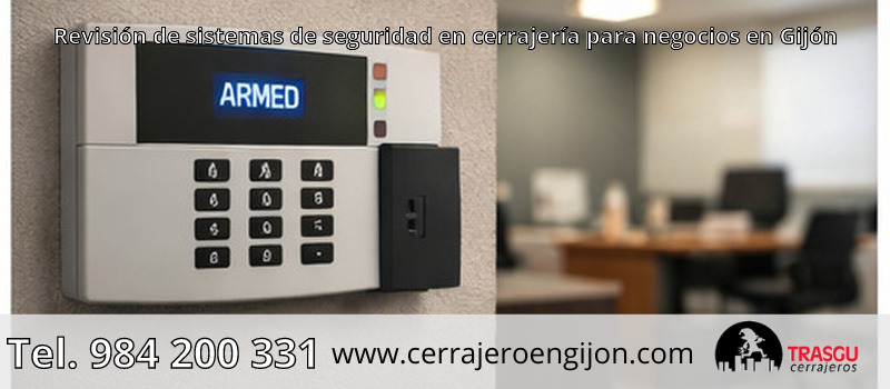 Revisión de sistemas de seguridad en cerrajería para negocios en Gijón Revisión de sistemas de seguridad en cerrajería para negocios en Gijón