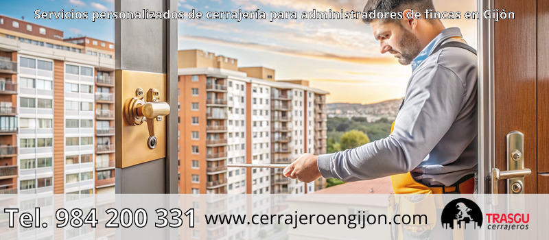 Servicios personalizados de cerrajería para administradores de fincas en Gijón Servicios personalizados de cerrajería para administradores de fincas en Gijón