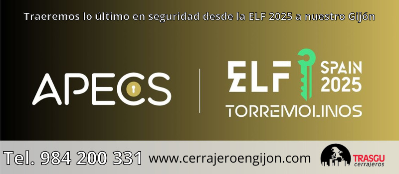 Traeremos lo último en seguridad desde la ELF 2025 a nuestro Gijón Traeremos lo último en seguridad desde la ELF 2025 a nuestro Gijón