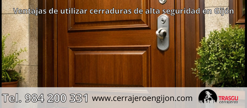 Ventajas de utilizar cerraduras de alta seguridad en Gijón